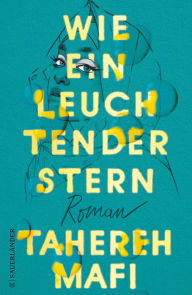 Title: Wie ein leuchtender Stern (An Emotion of Great Delight), Author: Tahereh Mafi