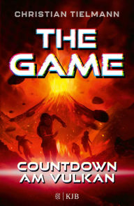 Title: The Game - Countdown am Vulkan: Zweite Band der fesselnden Abenteuerserie ab 10 Jahre ? Das perfekte Geschenk für Mädchen und Jungen, die von Action-Büchern nicht genug kriegen können, Author: Christian Tielmann