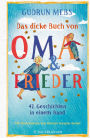 Das dicke Buch von Oma und Frieder: 42 Geschichten in einem Band