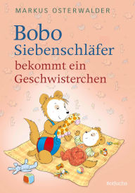 Title: Bobo Siebenschläfer bekommt ein Geschwisterchen, Author: Markus Osterwalder