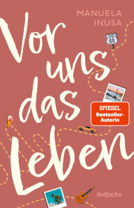 Title: Vor uns das Leben, Author: Manuela Inusa