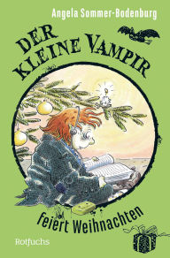 Title: Der kleine Vampir feiert Weihnachten, Author: Angela Sommer-Bodenburg