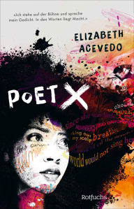 Title: Poet X, Author: Elizabeth Acevedo