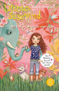 Title: Liliane Susewind - Mit Elefanten spricht man nicht!, Author: Tanya Stewner
