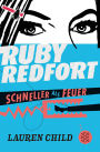Ruby Redfort - Schneller als Feuer