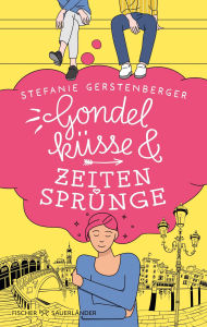 Books in swedish download Gondelküsse und Zeitensprünge: Cozy Romance mit Zeitreiseabenteuer ab 12 Jahren: Romantische Komödie für die Teenies English version 9783733609009 MOBI PDB
