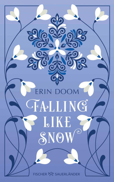 Falling Like Snow: Die neue große Enemies-to-Lovers-Romance der Autorin von The Tearsmith