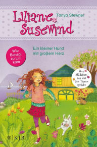 Title: Liliane Susewind - Ein kleiner Hund mit großem Herz: oder Wie Bonsai zu Lilli kam, Author: Tanya Stewner