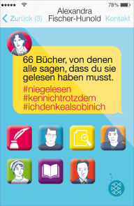 66 Bücher, von denen alle sagen, dass du sie gelesen haben musst: #Niegelesen #Kennichtrotzdem #Ichdenkealsobinich