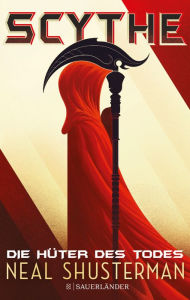 Title: Scythe - Die Hüter des Todes: Band 1, Author: Neal Shusterman