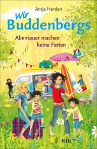 Title: Wir Buddenbergs - Abenteuer machen keine Ferien: Band 3, Author: Antje Herden