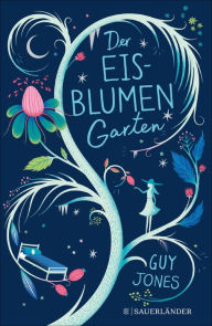 Title: Der Eisblumengarten, Author: Guy Jones