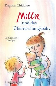 Title: Millie und das Überraschungsbaby, Author: Dagmar Chidolue