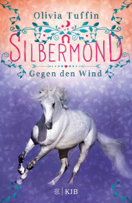 Title: Silbermond: Gegen den Wind, Author: Olivia Tuffin