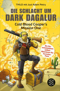 Title: Die Schlacht um Dark Dagalur: Cold Blood Cooper's Mission One, Author: Juul Adam Petry