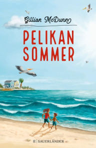 Title: Pelikansommer, Author: Gillian McDunn