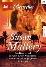 Title: Julia Bestseller Band 151 (The Sheik & the Princess Bride/ The Sheik and the Bride Who Said No/ Unexpectedly Expecting!/ Cowgirl Bride), Author: Susan Mallery