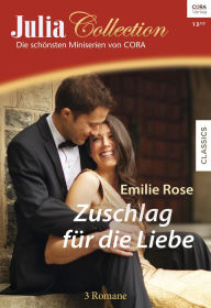 Title: Julia Collection Band 114: Zuschlag für die Liebe, Author: Emilie Rose