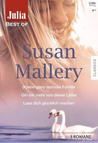 Title: Julia Best of Band 217 (Full-Time Father/ The Unexpected Millionaire/ Dream Groom), Author: Susan Mallery