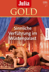 Title: Julia Gold Band 94: Sinnliche Verführung im Wüstenpalast, Author: Susan Mallery