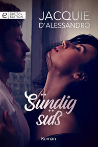 Title: Sündig süß, Author: Jacquie D'Alessandro