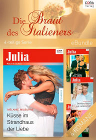 Title: Die Braut des Italieners (4-teilige Serie), Author: Catherine Spencer