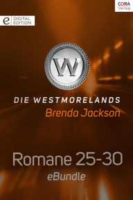 Title: Die Westmorelands - Romane 25-30, Author: Brenda Jackson