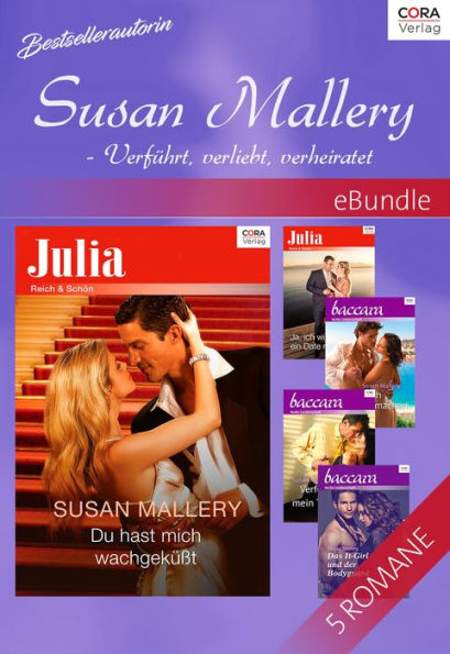 Bestsellerautorin Susan Mallery - Verführt, verliebt, verheiratet (The Girl of His Dreams/ The Millionaire Bachelor/ Sister of the Bride/ Dream Groom/ Living on the Edge)