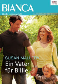 Title: Ein Vater für Billie (A Dad for Billie), Author: Susan Mallery