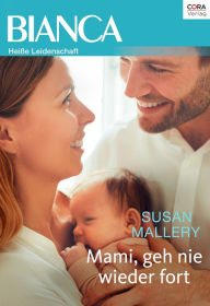 Title: Mami, geh nie wieder fort (Cowboy Daddy), Author: Susan Mallery