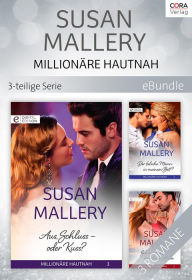 Title: Millionäre hautnah - 3-teilige Serie (The Substitute Millionaire/ The Unexpected Millionaire/ The Ultimate Millionaire), Author: Susan Mallery