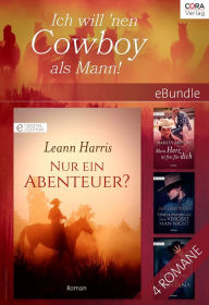 Title: Ich will 'nen Cowboy als Mann!, Author: Jackie Merritt