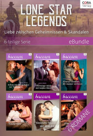 Title: Lone Star Legends - Liebe zwischen Geheimnissen & Skandalen - 6-teilige Serie, Author: Sara Orwig