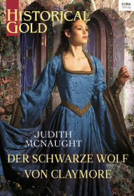 Title: Der schwarze Wolf von Claymore, Author: Judith McNaught