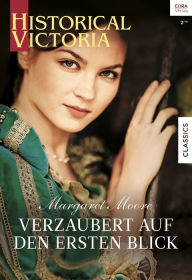 Title: Verzaubert auf den ersten Blick, Author: Margaret Moore