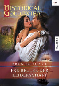 Title: Freibeuter der Leidenschaft, Author: Brenda Joyce