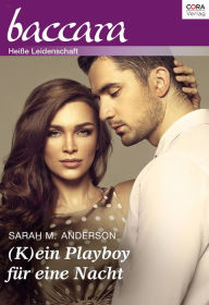 Title: (K)ein Playboy für eine Nacht, Author: Sarah M. Anderson