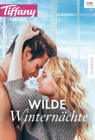 Title: Tiffany Exklusiv Band 67: Wilde Winternächte, Author: Kate Hoffmann