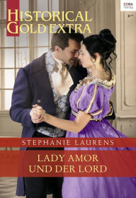 Title: Lady Amor und der Lord, Author: Stephanie Laurens