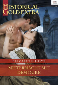 Title: Mitternacht mit dem Duke, Author: Elizabeth Hoyt