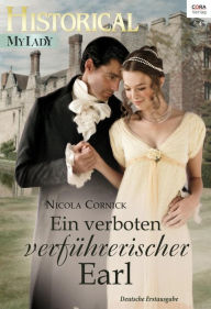 Title: Ein verboten verführerischer Earl, Author: Nicola Cornick