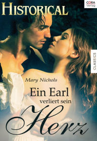 Title: Ein Earl verliert sein Herz, Author: Mary Nichols