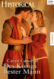 Title: Des Königs bester Mann, Author: Caryn Cameron