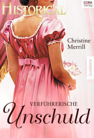 Title: Verführerische Unschuld, Author: Christine Merrill