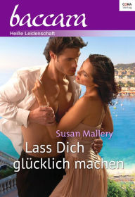 Title: Lass Dich glücklich machen (Dream Groom), Author: Susan Mallery