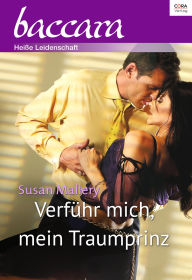 Title: Verführ mich, mein Traumprinz (The Girl of His Dreams), Author: Susan Mallery