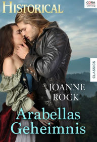 Title: Arabellas Geheimnis, Author: Joanne Rock