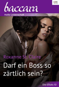 Title: Darf ein Boss so zärtlich sein, Author: Roxanne St. Claire