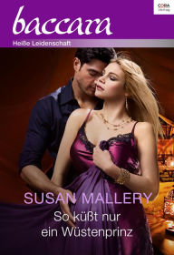 Title: So küsst nur ein Wüstenprinz (The Sheik and the Bride Who Said No), Author: Susan Mallery