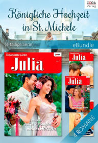 Title: Königliche Hochzeit in St. Michele (4-teilige Serie): eBundle, Author: Carolyn Zane